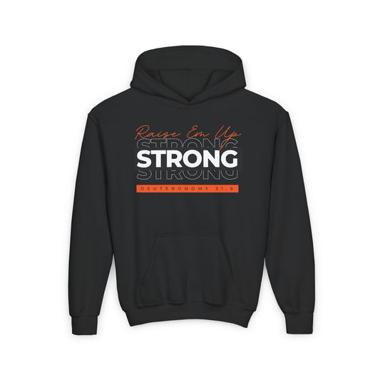 Raise 'Em Up Strong- Youth Hoodie