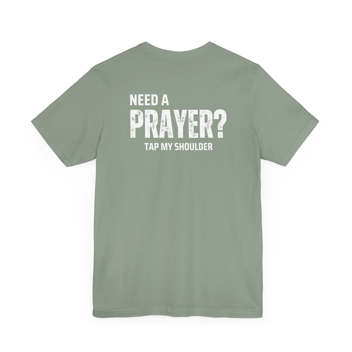 Need A Prayer? Unisex Jersey Short Sleeve Tee