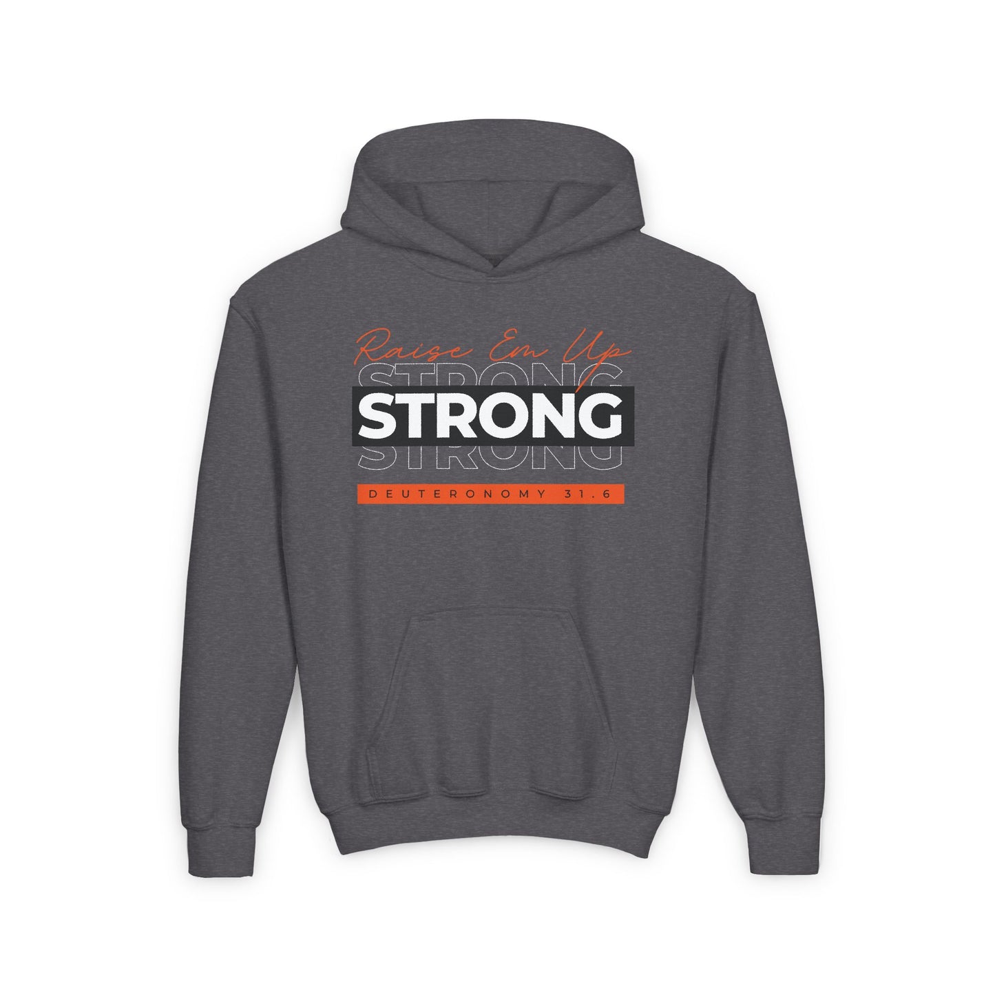 Raise 'Em Up Strong- Youth Hoodie