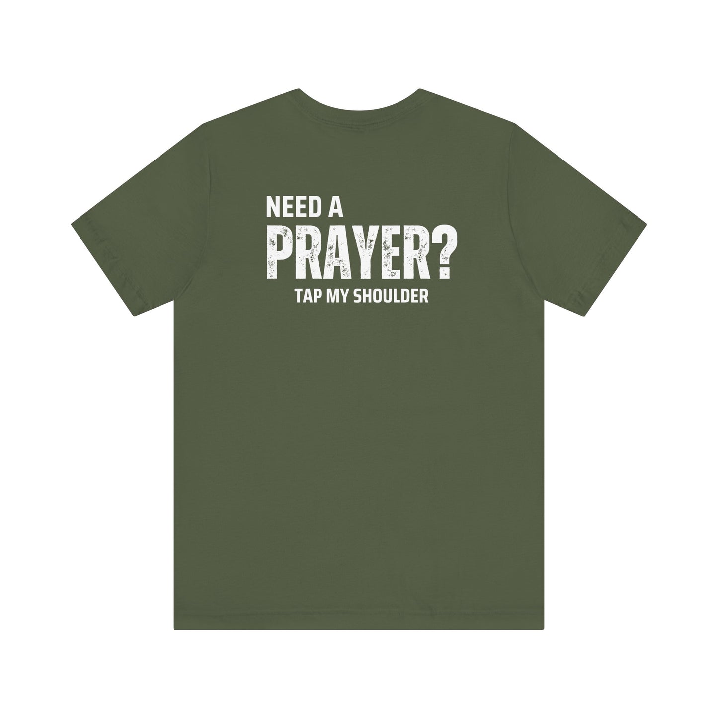 Need A Prayer? Unisex Jersey Short Sleeve Tee