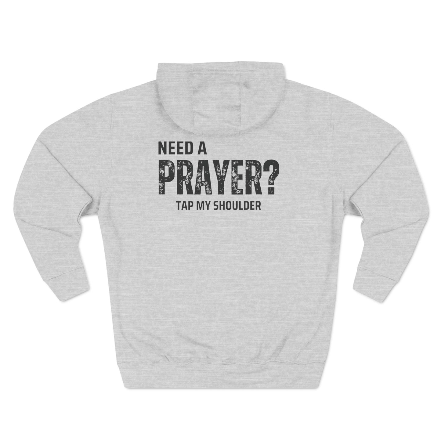 Need A Prayer? Unisex Three-Panel Fleece Hoodie